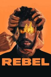 Rebel (2022) Dual Audio [Hindi + French] 480p | 720p | 1080p BluRay