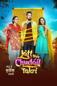 Jatt Nuu Chudail Takri (2024) Punjabi Pre-DVDRip 720p | 480p Download