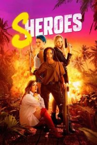 Sheroes (2023) Dual Audio [Hindi + English] HDRip Full Movie Download